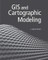 GIS and Cartographic Modeling