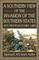 A Southern View of the Invasion of the Southern States and War of 1861-65