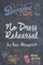 No Dress Rehearsal