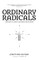 Ordinary Radicals