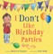I Don't Like Birthday Parties (Us Edition)