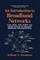An Introduction to Broadband Networks