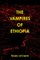 The Vampires Of Ethiopia