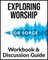 Exploring Worship Workbook & Discussion Guide