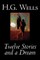 Twelve Stories and a Dream by H. G. Wells, Science Fiction, Short Stories
