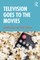 Television Goes to the Movies