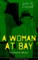 A WOMAN AT BAY - A Fiend in Skirts (Detective Nick Carter Mystery)
