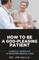 How to Be a God-Pleasing Patient