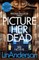 Picture Her Dead, 8