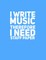 I Write Music Therefore I Need Staff Paper