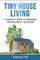 Tiny House Living