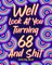 Well Look at You Turning 68 and Shit