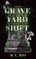 Graveyard Shift