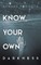 Know Your Own Darkness