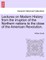 Lectures on Modern History from the irruption of the Northern nations to the close of the American Revolution.