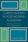 Career-Making in Postmodern Academia
