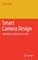 Smart Camera Design