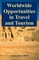 Worldwide Opportunities in Travel and Tourism