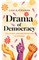 Drama of Democracy