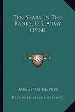Ten Years in the Ranks, U.S. Army (1914)
