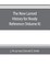 The new Larned History for ready reference, reading and research; the actual words of the world's best historians, biographers and specialists