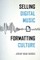 Selling Digital Music, Formatting Culture