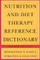 Nutrition & Diet Therapy Ref Dictionary 4e Paper