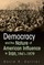 Democracy and the Nature of American Influence in Iran, 1941-1979