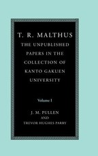 T. R. Malthus: The Unpublished Papers in the Collection of Kanto Gakuen University T. R. Malthus: The Unpublished Papers in the Collection of Kanto Gakuen University