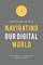Every Parent's Guide to Navigating our Digital World