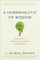A Hermeneutic of Wisdom
