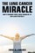 The Lung Cancer Miracle