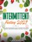 Intermittent Fasting 2021