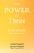 The Power of Three