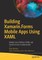 Building Xamarin.Forms Mobile Apps Using Xaml