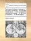 The works of Aristotle, complete in four parts. Containing I. His complete master piece