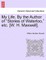 My Life. by the Author of "Stories of Waterloo," Etc. [W. H. Maxwell].
