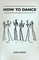 How To Dance