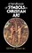 A Handbook of Symbols in Christian Art