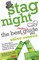 Stag Night - The Best Man's Guide to Organising a Stag Weekend or Batchelor Party