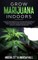 Grow Marijuana Indoors