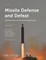 Missile Defense and Defeat
