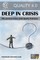 Deep In Crisis