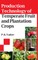 Production Technology Of Temperate Fruit And Plantation Crops