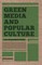 Green Media and Popular Culture