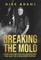 Breaking the Mold