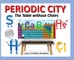 Periodic City, The Table without Chairs