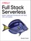 Full Stack Serverless