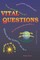 Vital Questions