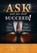 Ask and You Shall Succeed!